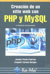 CREACION DE UN SITIO WEB CON PHP Y MYSQL 5ºED - 9788499645674